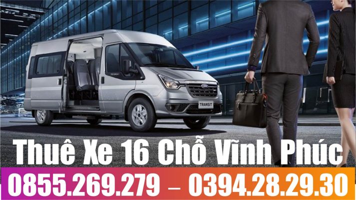 Thuê Xe 16 Chỗ Vĩnh Yên Vĩnh Phúc